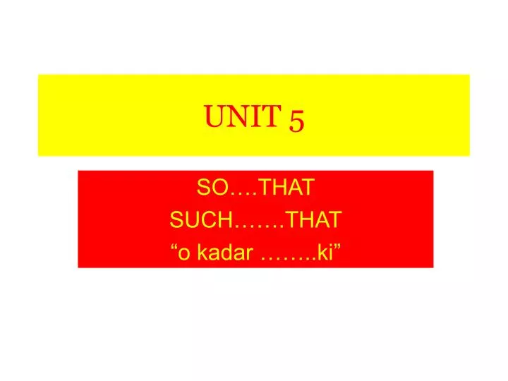 unit 5