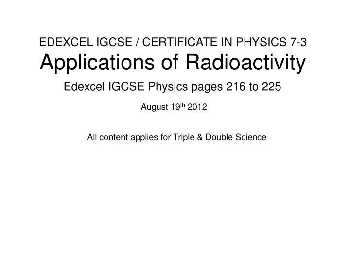 edexcel igcse certificate in physics 7 3 applications of radioactivity