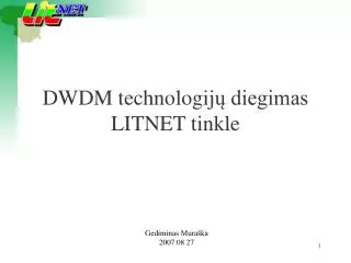 DWDM technologij ų diegimas LITNET tinkle