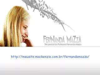 http://meusite.mackenzie.com.br/fernandamazza/