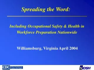 Including Occupational Safety &amp; Health in Workforce Preparation Nationwide