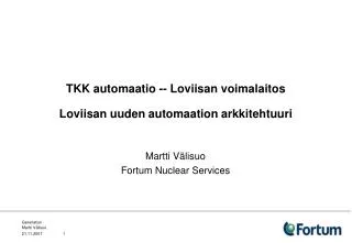 TKK automaatio -- Loviisan voimalaitos Loviisan uuden automaation arkkitehtuuri