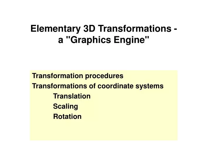 elementary 3d transformations a graphics engine