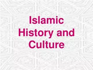 Islamic History and Culture