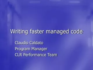 Writing faster managed code