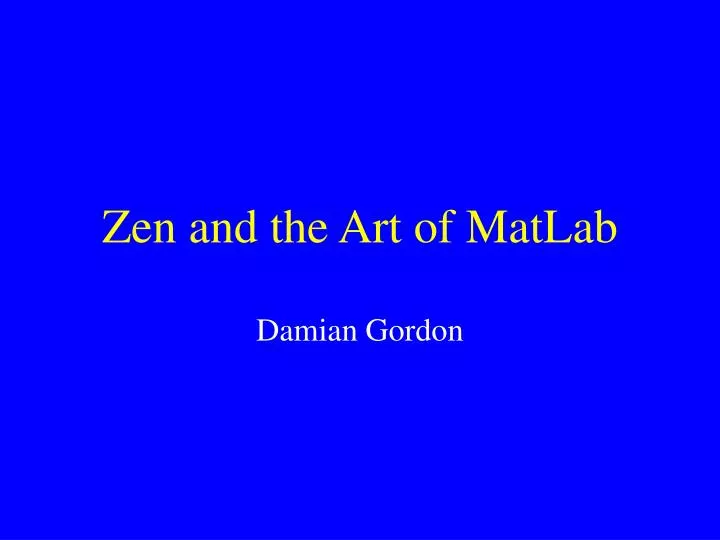 zen and the art of matlab