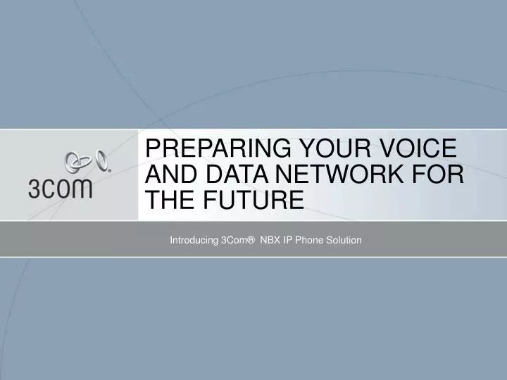 preparing your voice and data network for the future