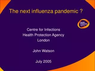 The next influenza pandemic ?