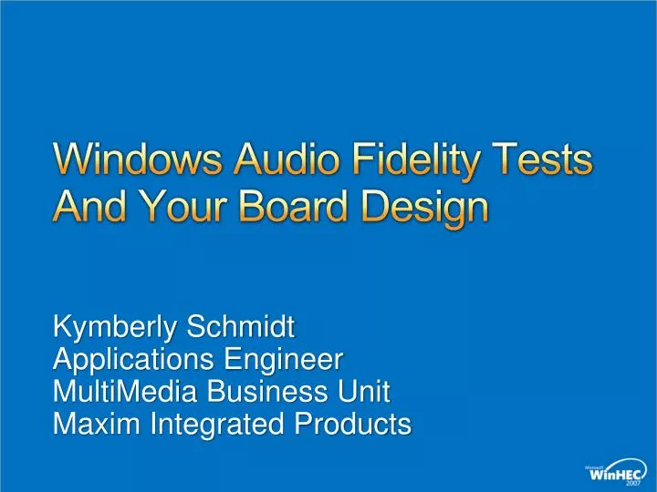 windows audio fidelity tests and your board design