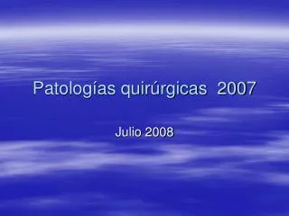 Patologías quirúrgicas 2007