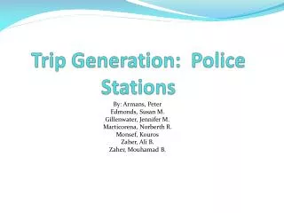 Trip Generation: Police Stations