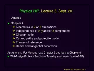 Physics 207, Lecture 5, Sept. 20