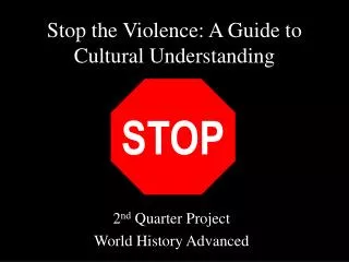 Stop the Violence: A Guide to Cultural Understanding