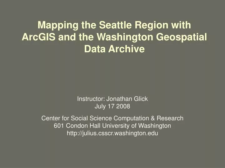 mapping the seattle region with arcgis and the washington geospatial data archive