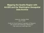 Mapping the Seattle Region with ArcGIS and the Washington Geospatial Data Archive