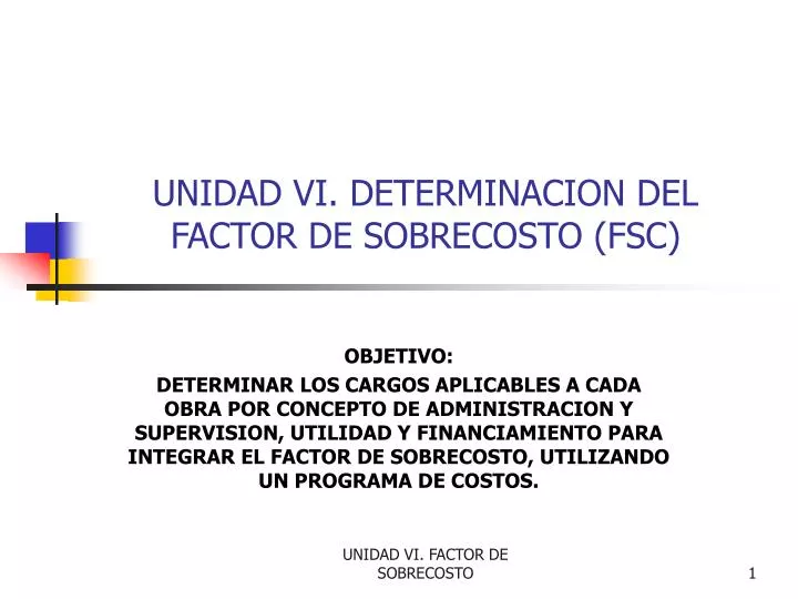 unidad vi determinacion del factor de sobrecosto fsc