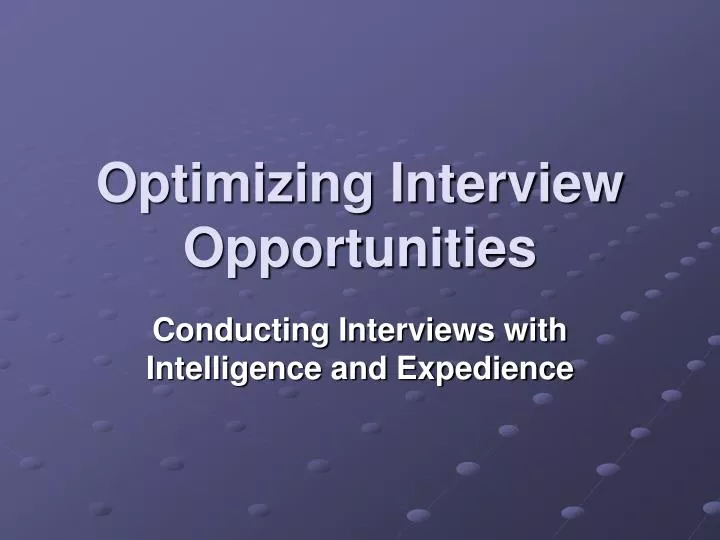 optimizing interview opportunities