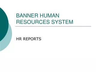 BANNER HUMAN RESOURCES SYSTEM