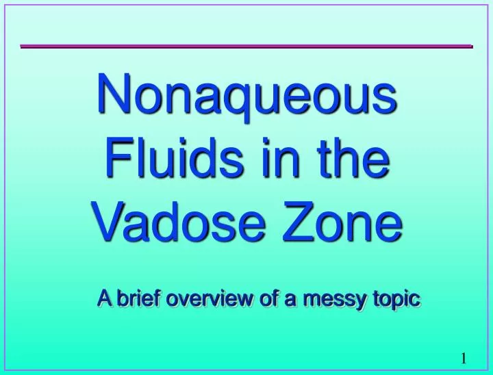 nonaqueous fluids in the vadose zone