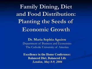 Family Dining, Diet and Food Distribution: Planting the Seeds of Economic Growth