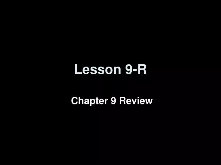 lesson 9 r