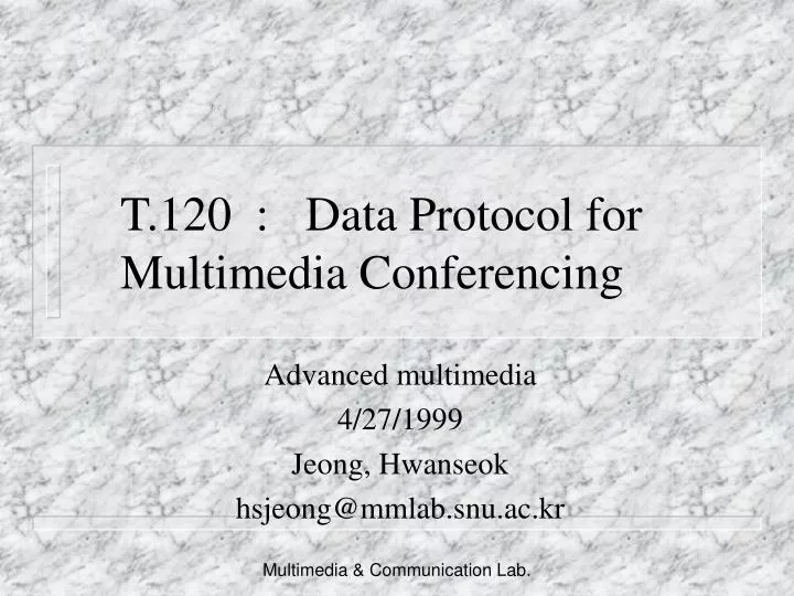 t 120 data protocol for multimedia conferencing