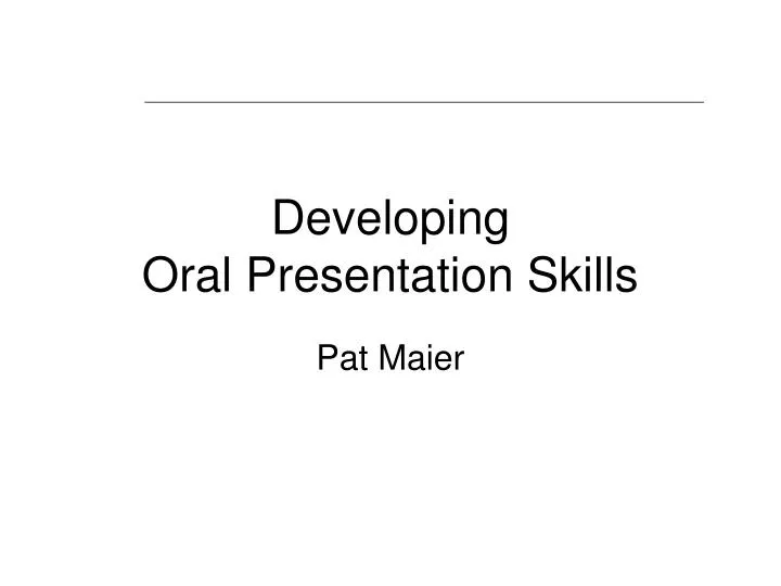 developing oral presentation skills