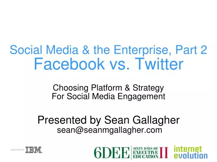 social media the enterprise part 2 facebook vs twitter