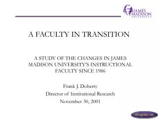 A FACULTY IN TRANSITION