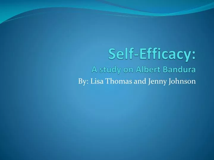 self efficacy a study on albert bandura
