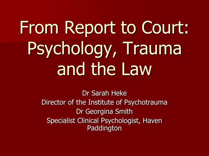 from report to court psychology trauma and the law