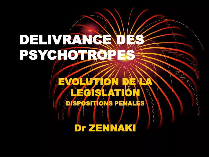 delivrance des psychotropes