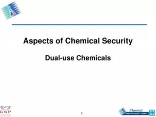 Aspects of Chemical Security Dual-use Chemicals