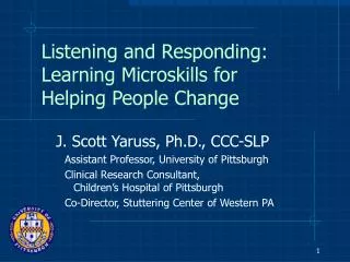 Listening and Responding: Learning Microskills for Helping People Change