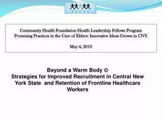 Community Health Foundation Health Leadership Fellows Program Promising Practices in the Care of Elders: Innovative Ide