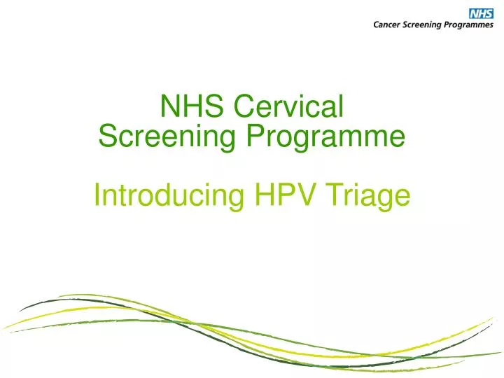 nhs cervical screening programme introducing hpv triage