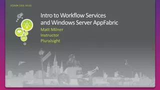 Intro to Workflow Services and Windows Server AppFabric