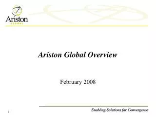 Ariston Global Overview February 2008