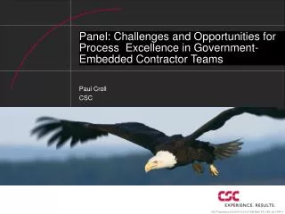 Panel: Challenges and Opportunities for Process Excellence in Government-Embedded Contractor Teams