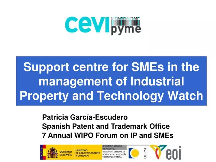 support centre for smes in the management of industrial property and technology watch