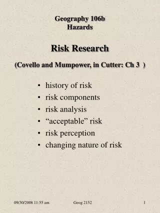 Risk Research ( Covello and Mumpower, in Cutter: Ch 3 )