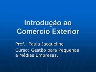 introdu o ao com rcio exterior