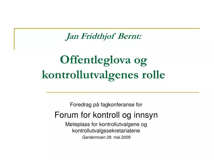 jan fridthjof bernt offentleglova og kontrollutvalgenes rolle