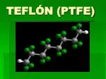 TEFLÓN (PTFE) - slide 1