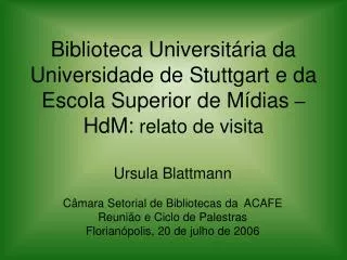 Biblioteca Universitária da Universidade de Stuttgart e da Escola Superior de Mídias – HdM: relato de visita