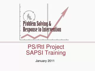 PS/RtI Project SAPSI Training