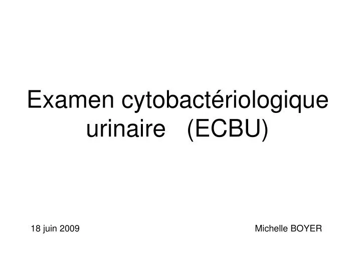 examen cytobact riologique urinaire ecbu