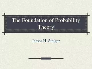 The Foundation of Probability Theory