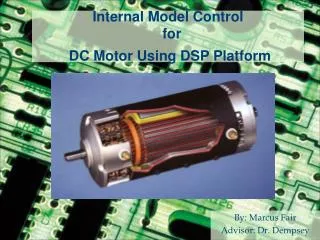 Internal Model Control for DC Motor Using DSP Platform