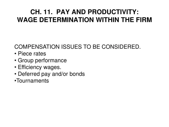 ch 11 pay and productivity wage determination within the firm